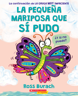 La Peque�a Mariposa Que S� Pudo (the Little Butterfly That Could) - Ross Burach