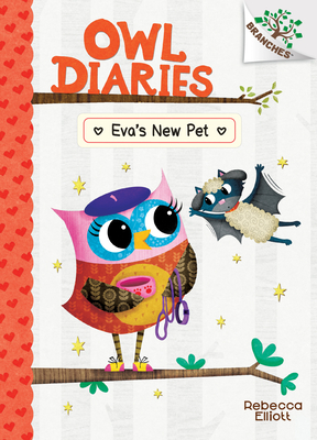 Eva's New Pet: A Branches Book (Owl Diaries #15) (Library Edition), 15 - Rebecca Elliott