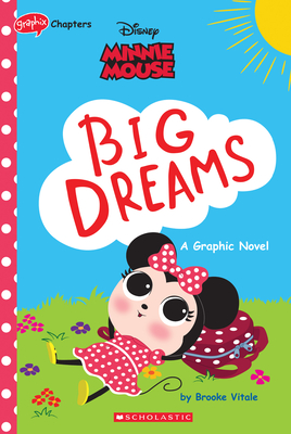 Minnie Mouse: Big Dreams (Disney Original Graphic Novel) (Media Tie-In) - Brooke Vitale