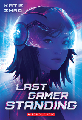 Last Gamer Standing - Katie Zhao