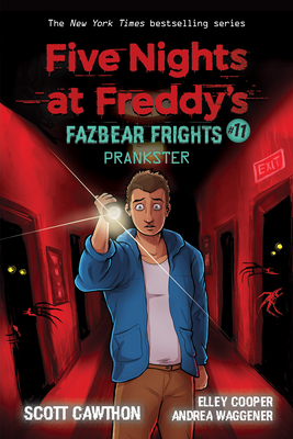 Prankster: An Afk Book (Five Nights at Freddy's: Fazbear Frights #11), 11 - Scott Cawthon