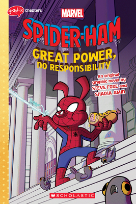 Great Power, No Responsibility (Spider-Ham Graphic Novel) - Steve Foxe