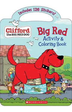 Coperta cărții 'Big Red Activity & Coloring Book (Clifford the Big Red Dog) - Norman Bridwell'