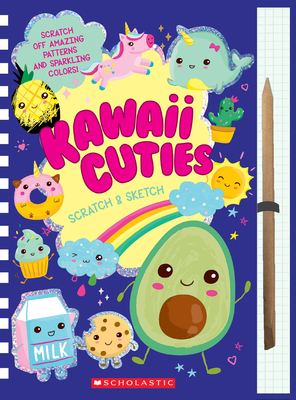 Kawaii Cuties: Scratch Magic - Becky Herrick