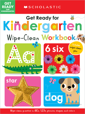 Get Ready for Kindergarten Wipe-Clean Workbook: Scholastic Early Learners (Wipe Clean) - Scholastic