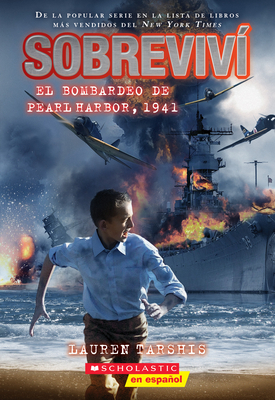 I Survived the Bombing of Pearl Harbor, 1941 (Spanish Edition) - Lauren Tarshis