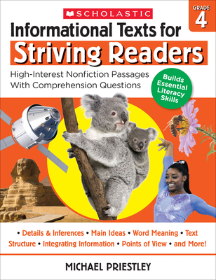 Informational Texts for Striving Readers: Grade 4: High-Interest Nonfiction Passages with Comprehension Questions - Michael Priestley