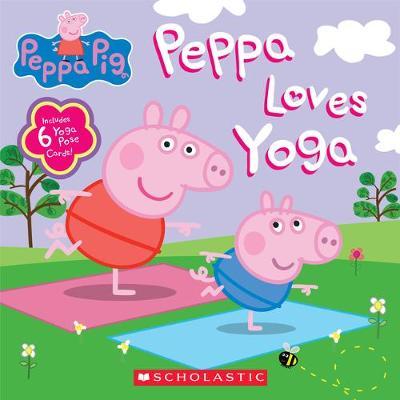 Peppa Loves Yoga - Scholastic