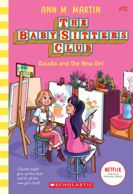 Claudia and the New Girl (the Baby-Sitters Club #12), 12 - Ann M. Martin