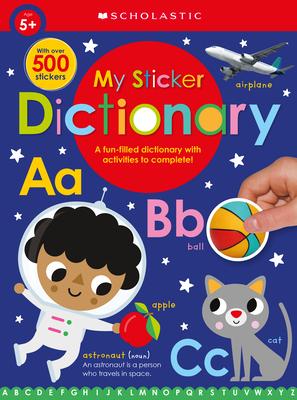 My Sticker Dictionary: Scholastic Early Learners (Sticker Book) - Scholastic