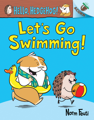 Let's Go Swimming!: An Acorn Book - Norm Feuti
