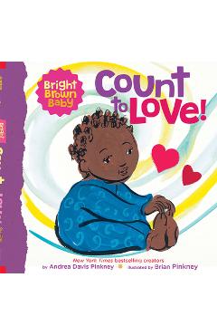 Poza produsului Count to Love! (a Bright Brown Baby Board Book) - Andrea Pinkney