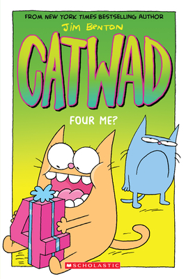 Four Me? (Catwad #4), 4 - Jim Benton
