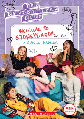 Welcome to Stoneybrook: A Guided Journal (Baby-Sitters Club Tv) - Jenna Ballard