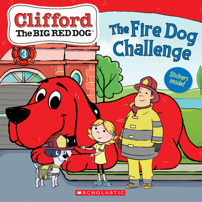 The Fire Dog Challenge (Clifford the Big Red Dog Storybook) - Norman Bridwell