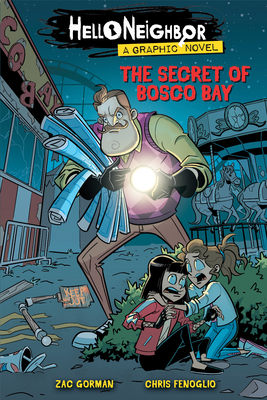 The Secret of Bosco Bay (Hello Neighbor: Graphic Novel #1), 1 - Zac Gorman