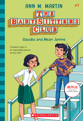 Claudia and Mean Janine (the Baby-Sitters Club, 7) (Library Edition), 7 - Ann M. Martin
