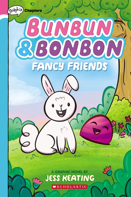 Fancy Friends: A Graphix Chapters Book (Bunbun & Bonbon #1), 1 - Jess Keating