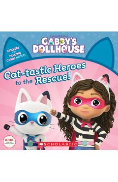 Cat-Tastic Heroes to the Rescue (Gabby's Dollhouse Storybook) - Gabhi Martins