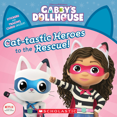 Cat-Tastic Heroes to the Rescue (Gabby's Dollhouse Storybook) - Gabhi Martins