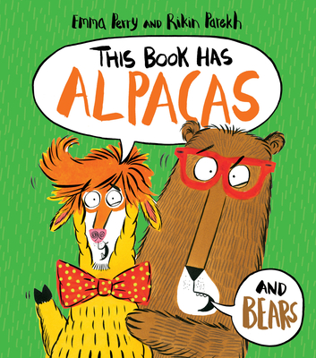 This Book Has Alpacas and Bears - Emma Perry