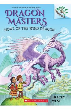 Howl of the Wind Dragon: A Branches Book (Dragon Masters #20), 20 - Tracey West