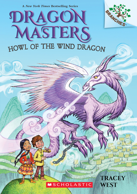 Howl of the Wind Dragon: A Branches Book (Dragon Masters #20), 20 - Tracey West