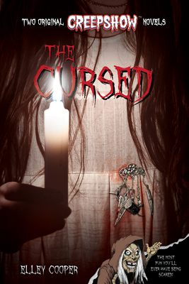 Creepshow: The Cursed (Media Tie-In) - Elley Cooper