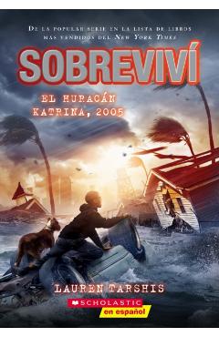 Sobreviv El Huracn Katrina, 2005 (I Survived Hurricane Katrina, 2005) - Lauren Tarshis