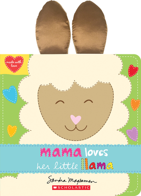Mama Loves Her Little Llama - Sandra Magsamen