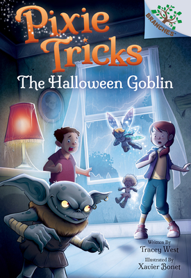 The Halloween Goblin: A Branches Book (Pixie Tricks #4) (Library Edition), 4 - Tracey West