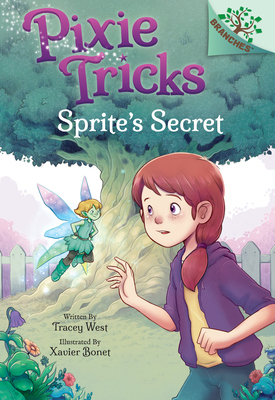 Sprite's Secret: A Branches Book (Pixie Tricks #1) (Library Edition), 1 - Tracey West