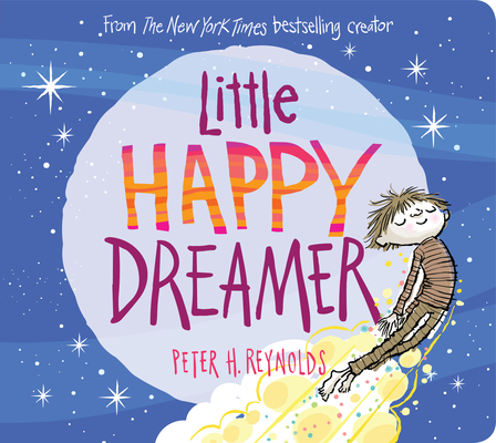 Little Happy Dreamer - Peter H. Reynolds