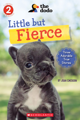 The Dodo: Little But Fierce - Joan Emerson
