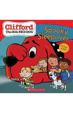 Coperta cărții 'The Spooky Sleepover (Clifford the Big Red Dog Storybook) - Norman Bridwell'