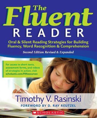 Coperta cărții 'The Fluent Reader: Oral & Silent Reading Strategies for Building Fluency, Word Recognition & Comprehension - Timothy'