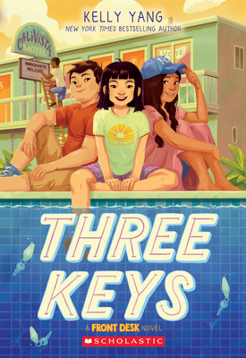 Three Keys (a Front Desk Novel) - Kelly Yang