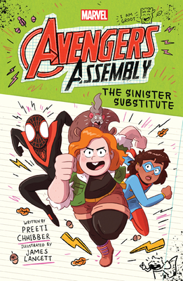 The Sinister Substitute (Marvel Avengers Assembly Book 2), 2 - Preeti Chhibber