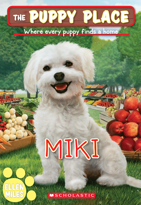 Miki (the Puppy Place #59), 59 - Ellen Miles