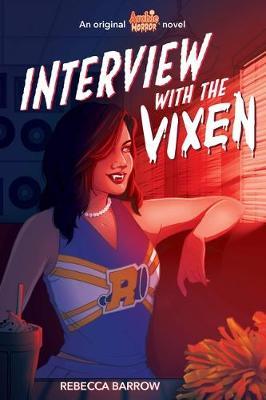 Interview with the Vixen (Archie Horror, Book 2), 2 - Rebecca Barrow