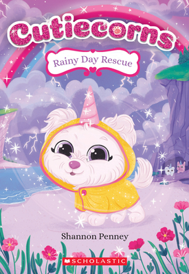Rainy Day Rescue (Cutiecorns #3), 3 - Shannon Penney