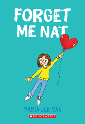 Forget Me Nat (Nat Enough #2), 2 - Maria Scrivan