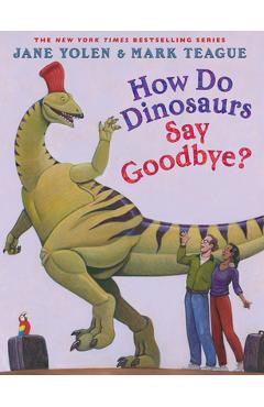 Coperta cărții 'How Do Dinosaurs Say Goodbye? - Jane Yolen'