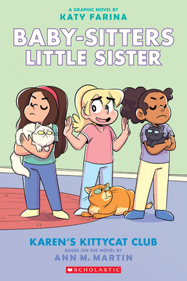 Karen's Kittycat Club (Baby-Sitters Little Sister Graphic Novel #4) (Adapted Edition), 4 - Ann M. Martin