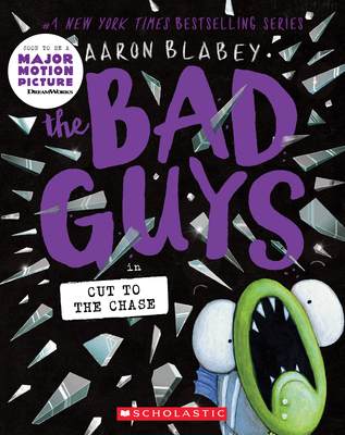 The Bad Guys in Cut to the Chase - Aaron Blabey