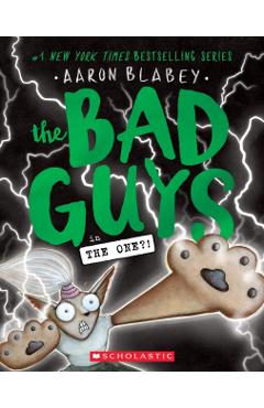 The Bad Guys in the One?! (the Bad Guys #12), 12 - Aaron Blabey