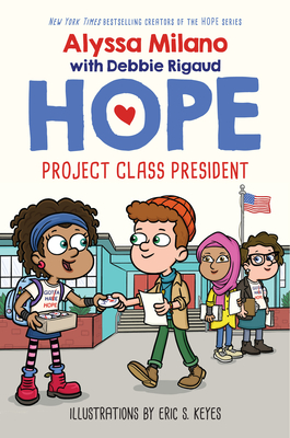 Project Class President (Alyssa Milano's Hope #3), 3 - Alyssa Milano