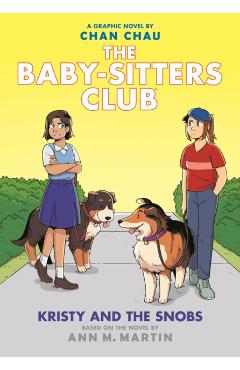 Kristy and the Snobs: A Graphic Novel - Ann M. Martin