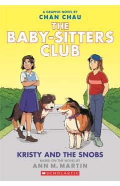 Kristy and the Snobs: A Graphic Novel - Ann M. Martin