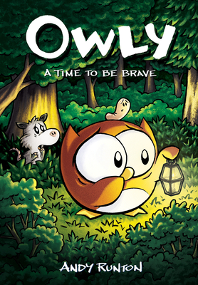 A Time to Be Brave (Owly #4), 4 - Andy Runton